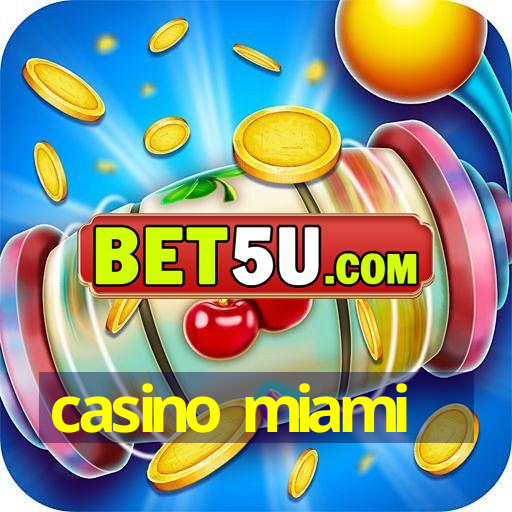 casino miami